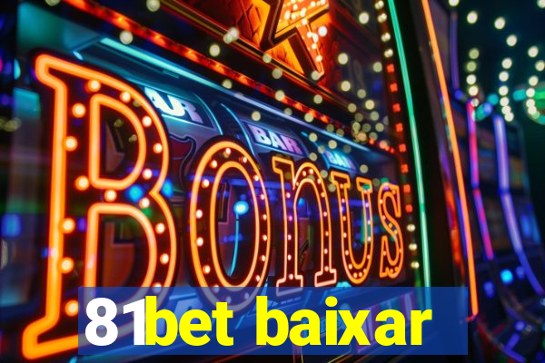 81bet baixar